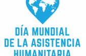 Día Mundial de la Asistencia Humanitaria