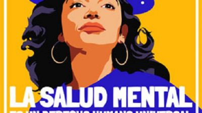 Día Mundial de la Salud Mental / Día Mundial contra la Pena de Muerte / Día Mundial de las Personas Sin Hogar
